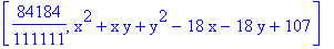 [84184/111111, x^2+x*y+y^2-18*x-18*y+107]